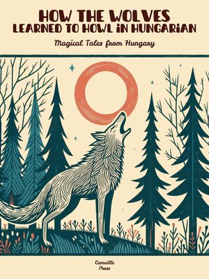 cover image of How the Wolves Learned to Howl in Hungarian